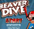 Beaver Dive