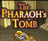 The Pharoh's Tomb