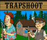 Trapshoot